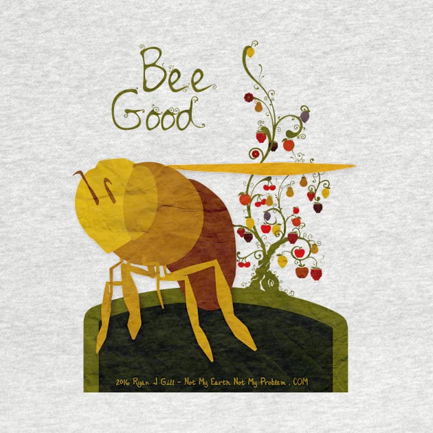 Bee Good by NotMyEarth